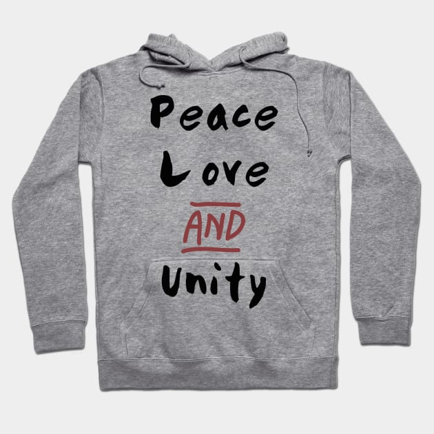 Peace Love and Unity Hoodie by deificusArt